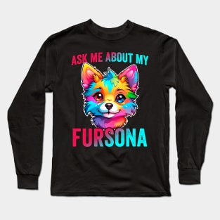 Ask Me About My Fursona Furry Fandom Art Long Sleeve T-Shirt